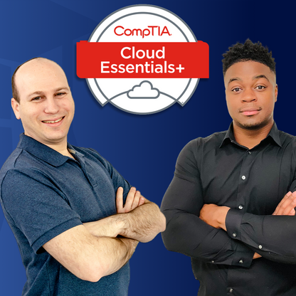 CompTIA Cloud Essentials+ (CLO-002) Complete Course, Labs, & Practice Exams