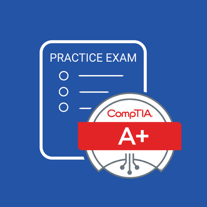 CompTIA A+ Core 2 (220-1102) Practice Exam