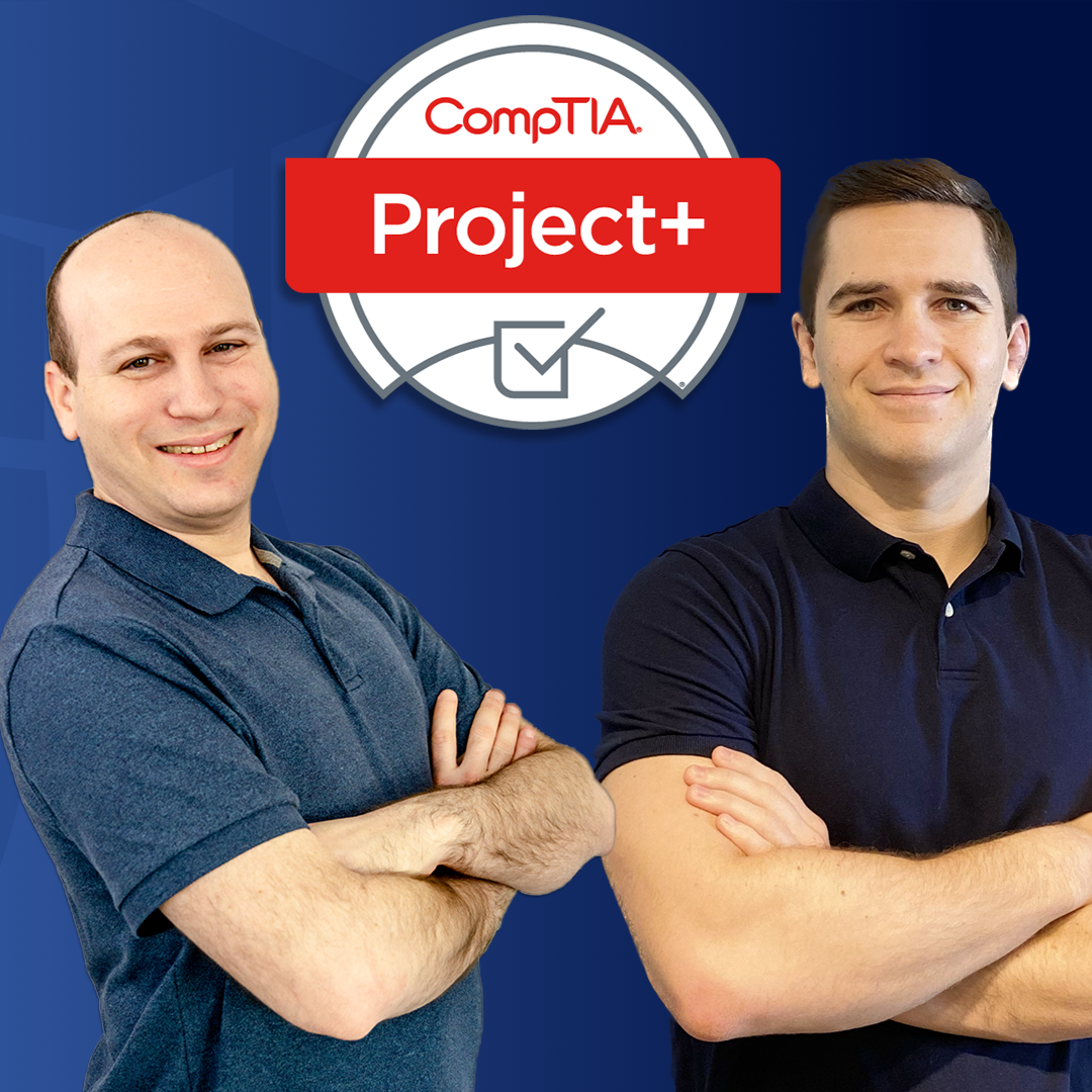 CompTIA Project+ (CP0-005) Complete Course