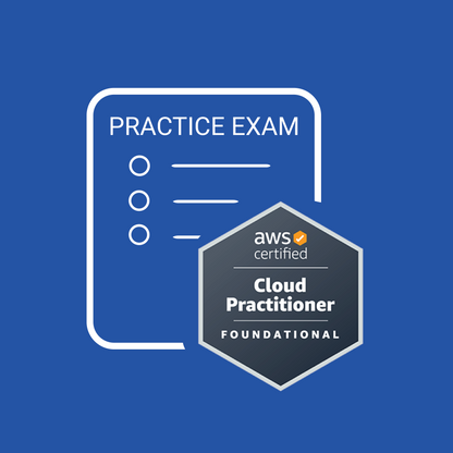 AWS Certified Cloud Practitioner (CLF-C02) Practice Exam