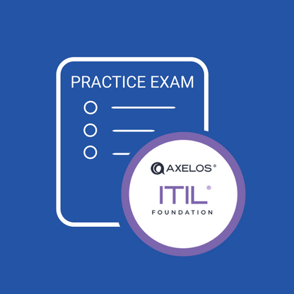 ITIL®  4 Foundation Practice Exam